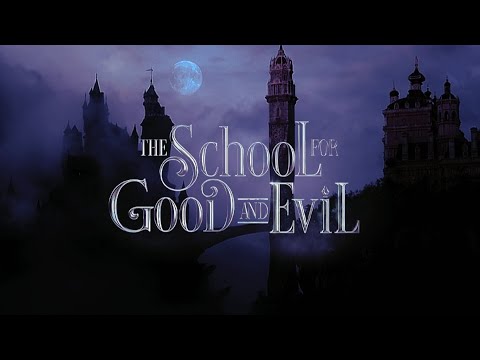 The School for Good & Evil | Who's Side Are You On