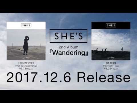 SHE’S 2nd Album『Wandering』全曲ダイジェスト【2017.12.6 Release】