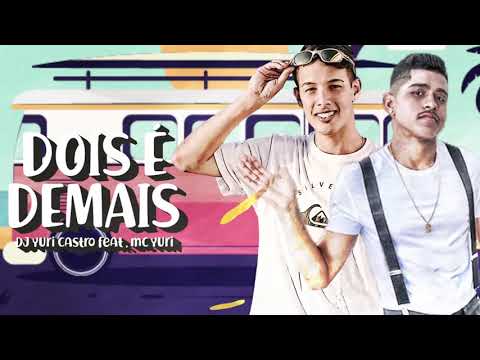 Dj Yuri Castro x Mc Yuri SP - Dois é Demais (Lyric Video)