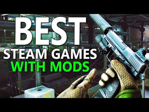 These Steam Games Become GOD-TIER With Mods