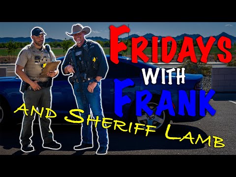 Fridays With Frank 20: Sheriff Lamb rides along