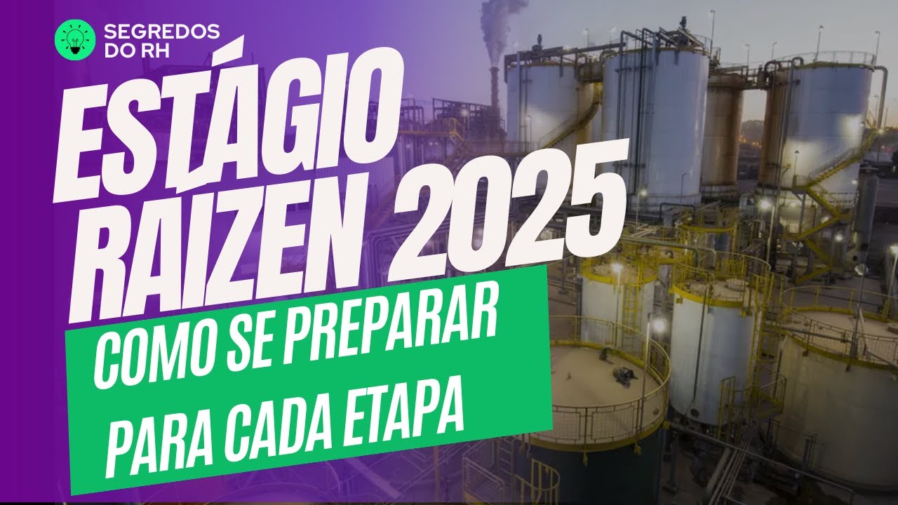 Estágio Raízen 2025: O Que Ninguém Te Conta Sobre o Processo Seletivo
