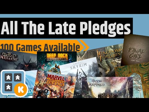 All The Late Pledges - 100 Games To Back - May 2022