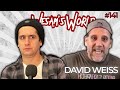 Wesam's World #141 - David Weiss