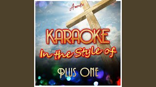 Calling Down an Angel (In the Style of Plus One) (Karaoke Version)
