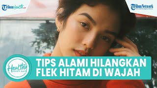 Tips Alami Hilangkan Bercak Hitam pada Kulit Wajah dengan Sari Lemon, Begini Cara Tepat Pakainya