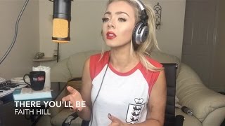 Faith Hill - There You'll Be | Cover