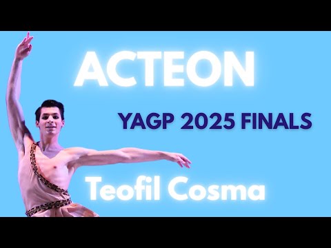 Teofil Cosma - YAGP 2025 Finals Senior Men Top 12 - Acteon