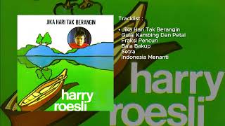 Download lagu Harry Roesli - Album Jika Hari Tak Berangin (1978) mp3