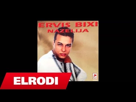 Ervis Bixi - Nazelija