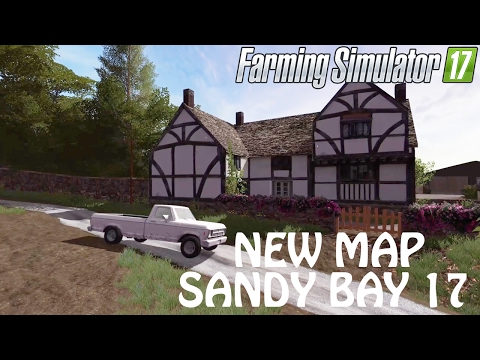 THE NEW MAP SANDY BAY 17 in Farming Simulator 2017 | IT WORKS | PS4 | Xbox One