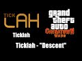GTA: Chinatown Wars - Ticklah | Ticklah - "Descent"