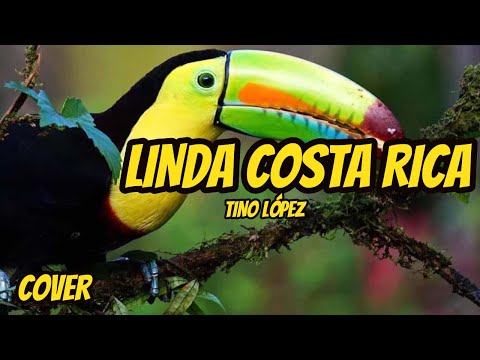 Linda Costa Rica - Tino López
