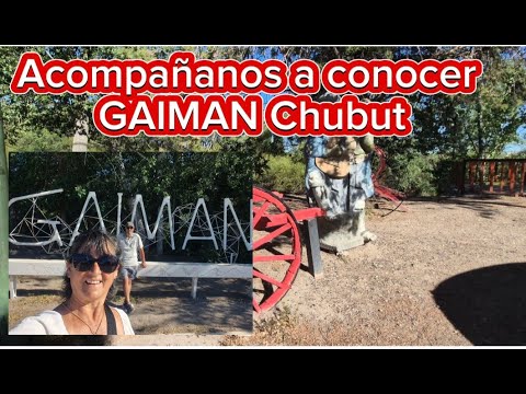 GAIMAN CHUBUT ARGENTINA .POR PRIMERA VEZ