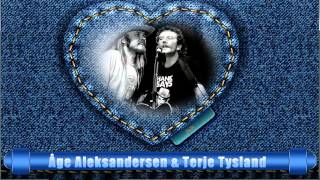 Åge Aleksandersen & Terje Tysland -  "En Av De Beste"