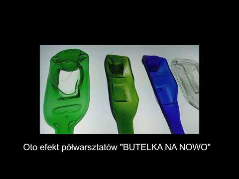 Efekt półwarsztatów BUTELKA NA NOWO