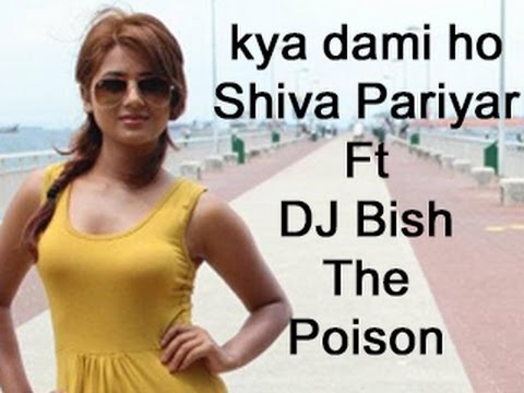 Kya Dami Bho [Poison Mix]-Shiva Pariyar ft DJ Bish The Poison