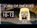 Lord of the Flies Plot Summary - Chapters 10-12 - Schooling Online