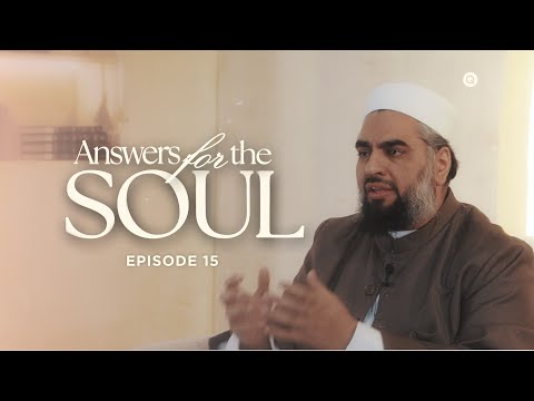 Answers for the Soul: Episode 15 - Why is Sending Salawat on the Prophet ﷺ So Important? — Sh. AbdulNasir Jangda