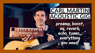 Video thumbnail for ACOUSTIC GUITAR TONE SHAPER Carl Martin Acoustic Gig by Pete Thorn