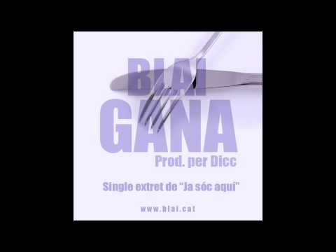 Blai - Gana (Prod. per Dicc)