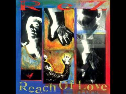 Rez Band - Reach Of Love