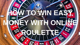 Roulette strategy easy money win with online roulette vs Live Dealer