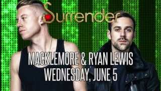 Macklemore  Ryan Lewis Live at Surrender Wed June 5