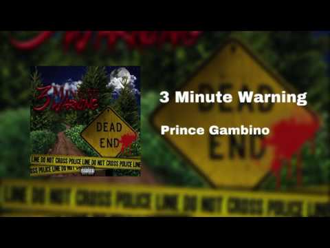 Prince Gambino- 3 Minute Warning