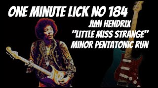 One Minute Lick No 184 Jimi Hendrix "Little Miss Strange" Pentatonic Lick