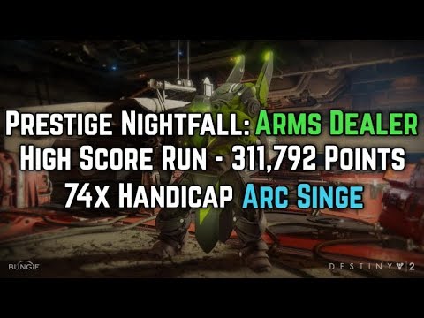 Destiny 2 - 74 Handicap Arms Dealer Prestige Nightfall High Score - 311792