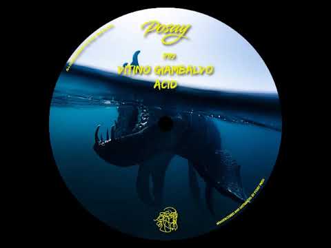 Vitino Giambalvo - Acid (Original Mix) [POSAY MUSIC]