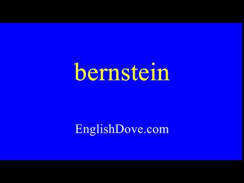 How to pronounce bernstein in American English.