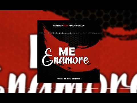 Kennedy y Roaldy - Me Enamore (Prod.by Heiz twenty)