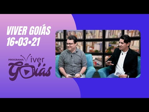 PROGRAMA VIVER GOIÁS - Edição 041 - 16/03