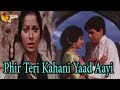 Phir Teri Kahani Yaad Aayi Sad Song HD Video