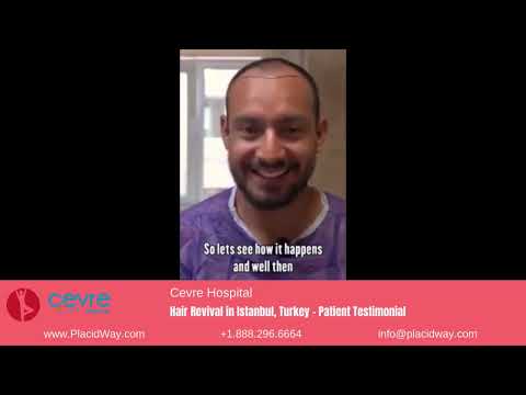 Patient Testimonial on Hair Revival at Cevre Hospital in Istanbul, Turkey