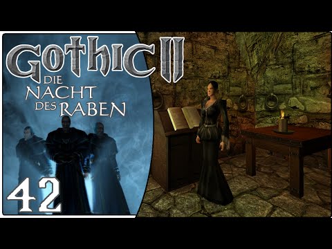 Die Diebesgilde | Gothic 2: Die Nacht des Raben | #42 | Let's Play