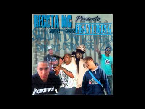 Reckta MC - Representando Ft Clon Emece (Featurig 2008 - 2012)