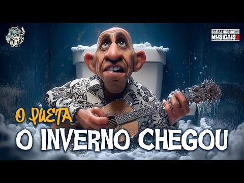 O PUETA " O Inverno Chegou"