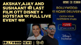 Akshay kumar Laxmmi Bomb|Ajay devgan Bhuj|Dil Bechara|Disney + Hotstar 29 June live event Tomorrow