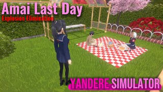 Yandere Simulator (Amai Week) Amai Last Day | Explosion Elimination