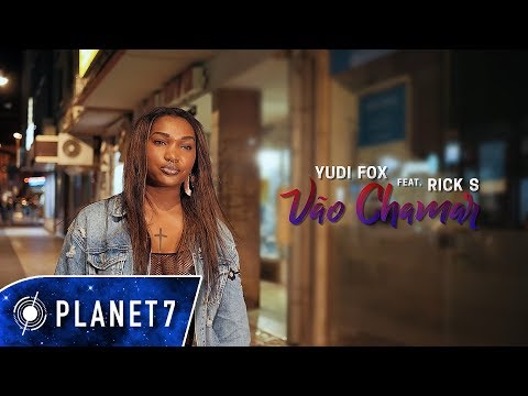 Yudi Fox feat  Rick S - Vão Chamar (Official Video)