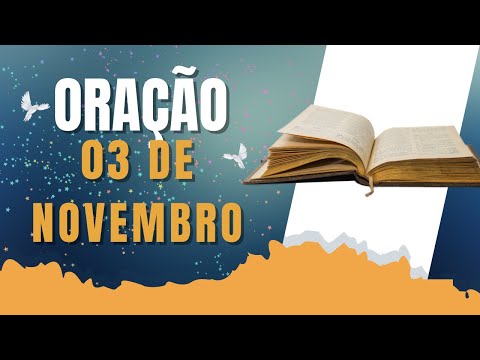 Oração para um dia de Luz - 03 de novembro