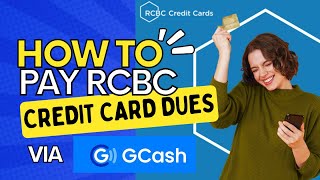 RCBC CREDIT CARD SERIES   HOW TO PAY RCBC CREDIT CARD DUES VIA GCASH