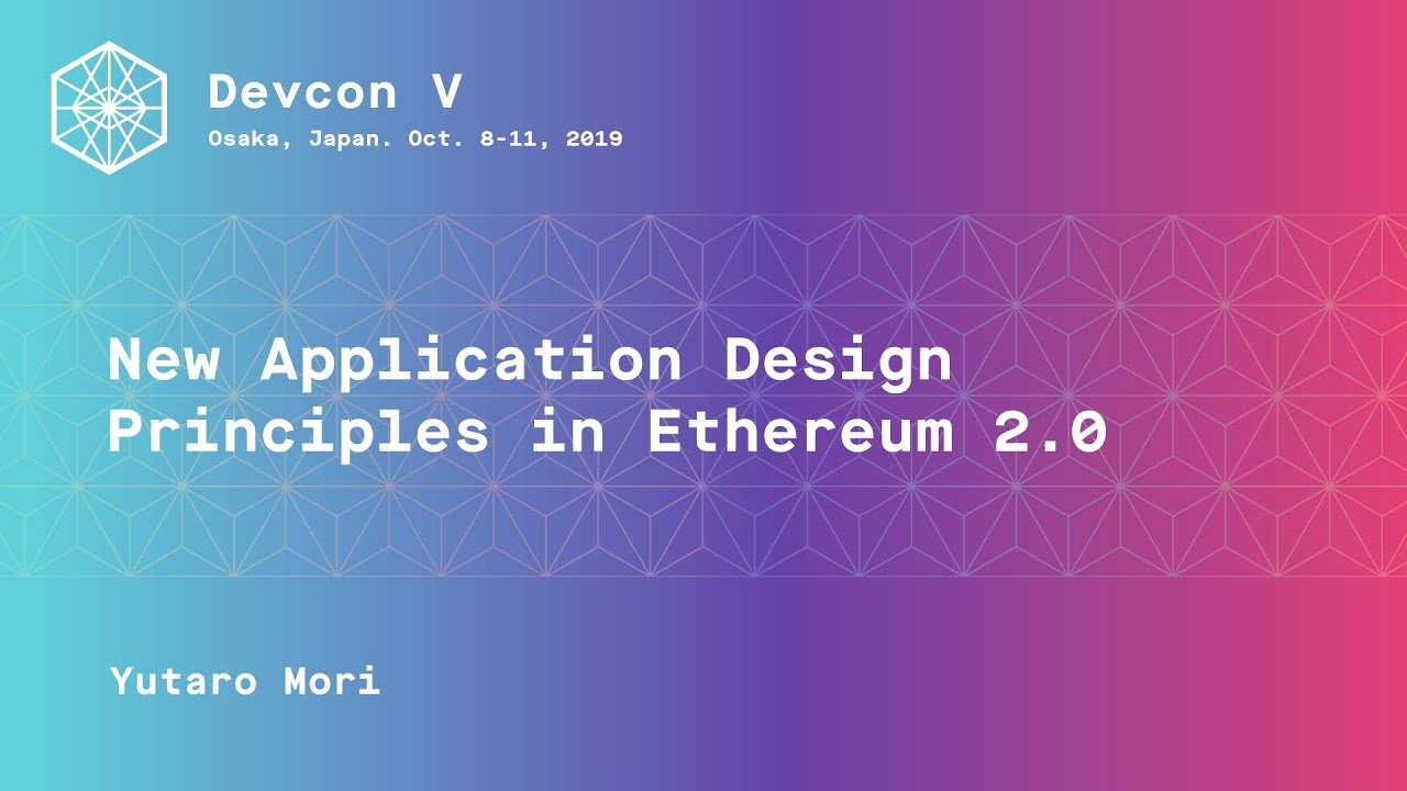 New Application Design Principles in Ethereum 2.0 preview