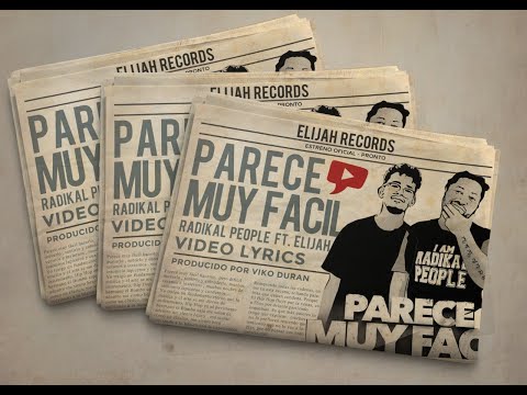 Parece Muy Facil - RaperOne Radikal People ft Elijah Bless ( Video Lyrics )