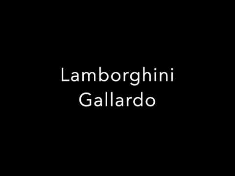 How To Pronounce Lamborghini Gallardo