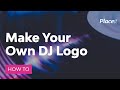 How To Make Your Own DJ Logo Online