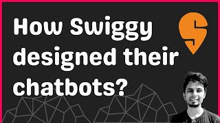 How Swiggy designed and scaled its chatbot